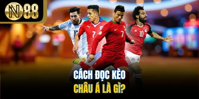 Cách đọc kèo châu á là gì?