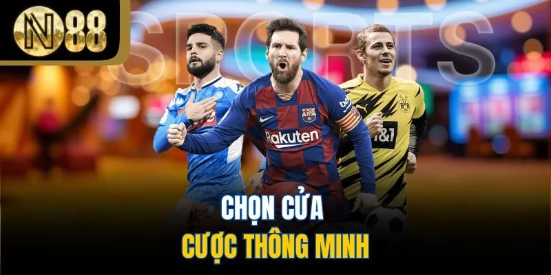 Chọn cửa cược thông minh