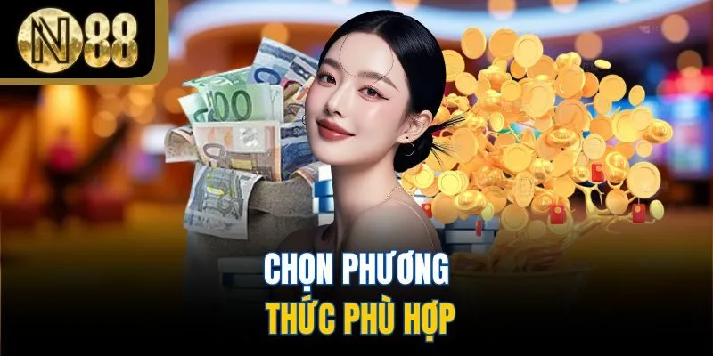 Chọn phương thức phù hợp