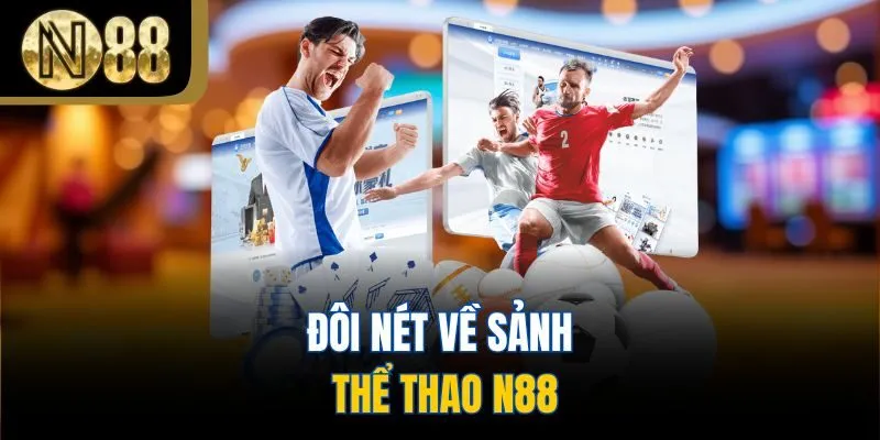 Đôi nét về sảnh thể thao N88