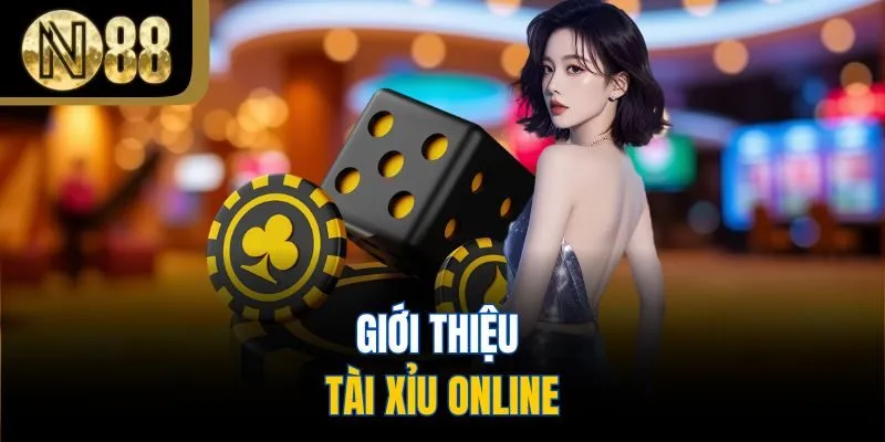 Giới thiệu tài xỉu online