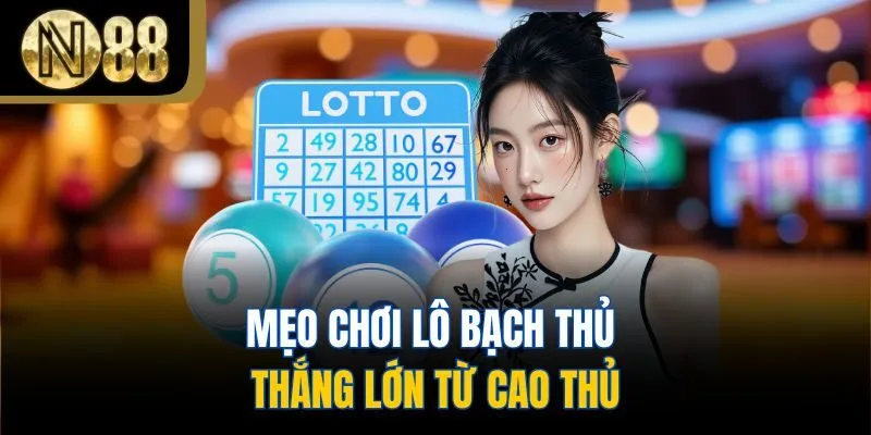 Mẹo chơi lô bạch thủ thắng lớn từ cao thủ