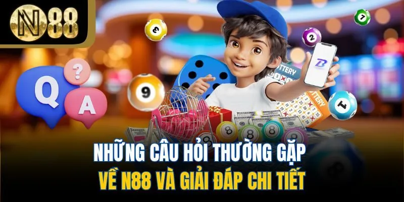 Những câu hỏi thường gặp về N88 và giải đáp chi tiết